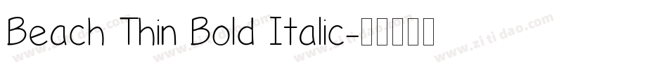 Beach Thin Bold Italic字体转换